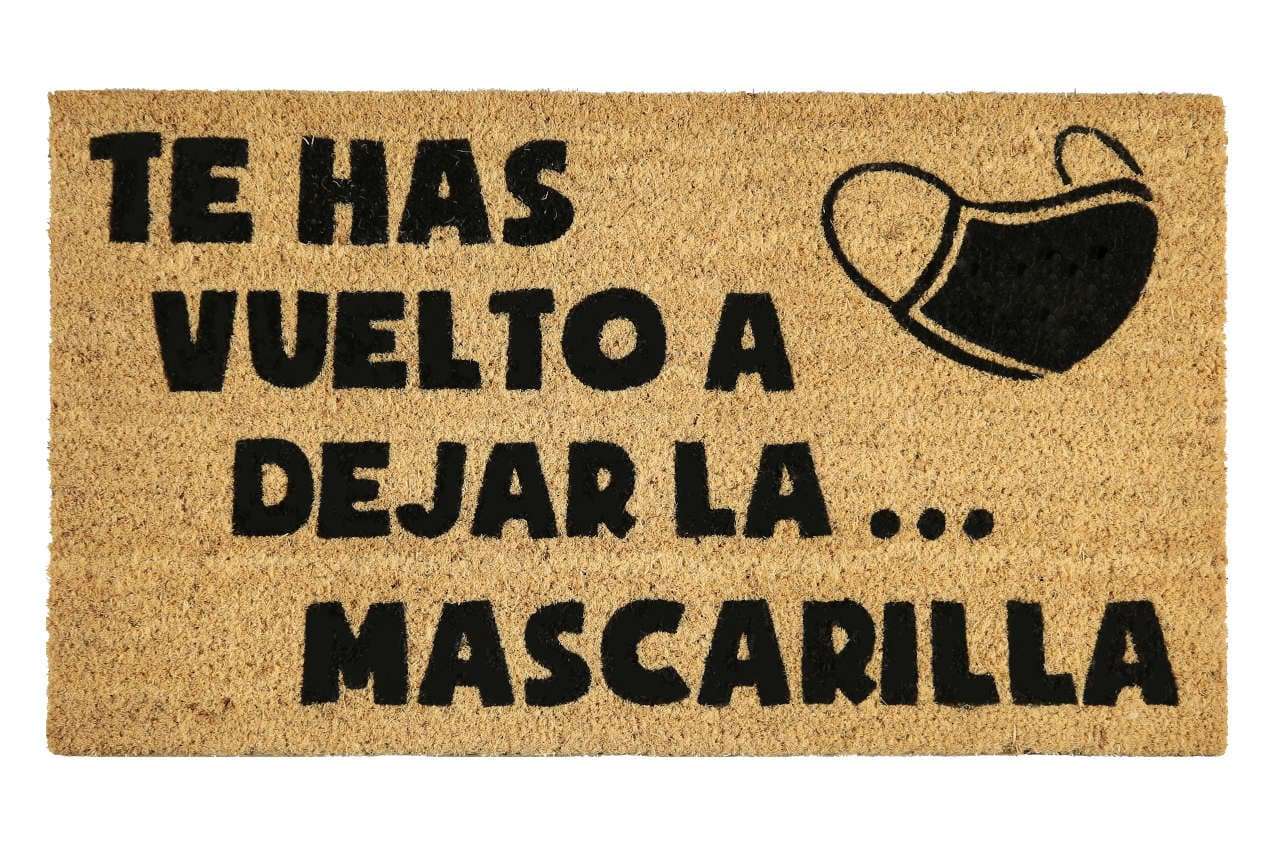 Felpudo de coco 70x40 base antideslizante, felpudo "Te has vuelto a dejar la mascarilla"